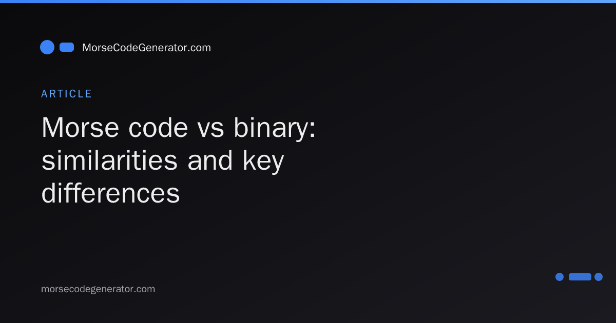 Morse code vs binary: similarities and key differences